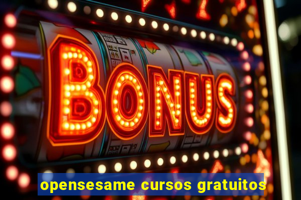 opensesame cursos gratuitos